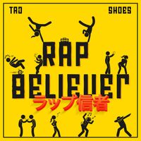 TAJ featuring SHOES - Rap Believers (Explicit)