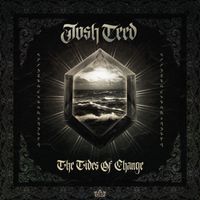Josh Teed - The Tides of Change