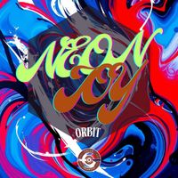 Oncom Infamous - Neon Joy : Orbit