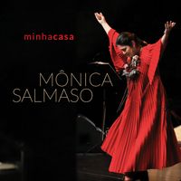 Mônica Salmaso - Minha Casa