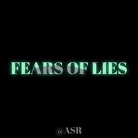 ASR - Fears of Lies (ACOUSTIC)