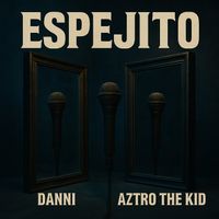 DANNI - ESPEJITO (Explicit)