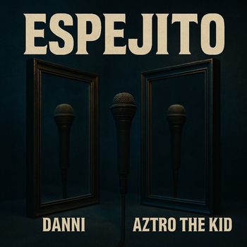 DANNI - ESPEJITO (Explicit)
