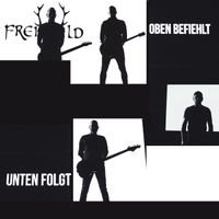 Frei.Wild - Oben befiehlt, unten folgt (Explicit)