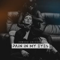 Inward Universe - Pain in My Eyes
