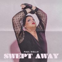 Paul Diello - Swept Away