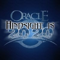 Oracle - Hindsight is 2020