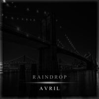 AVRIL - Raindrop