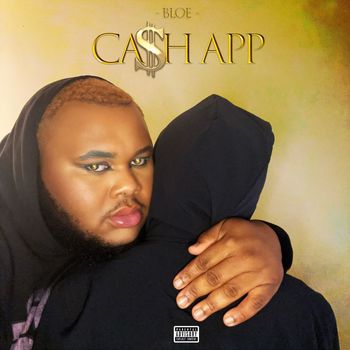 BLOE - Cash App (Explicit)