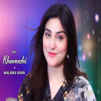 Malaika Khan - Khamoshi ( Tappy )