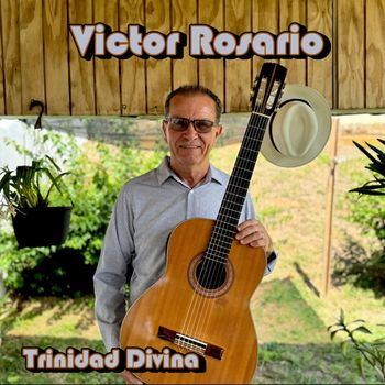 Victor Rosario - Trinidad Divina