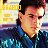 Jerardo - Dicen que yo