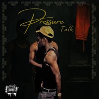 Tez - Pressure Talk (Explicit)