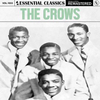The Crows - Essential Classics, Vol. 1033: The Crows