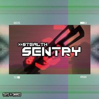 Stealth - SENTRY
