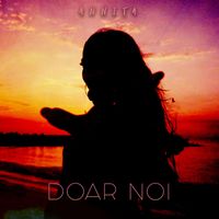 Annita - Doar Noi