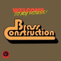 Brass Construction - Welcome to My House