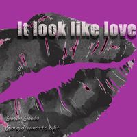 Goody Goody - It look like love