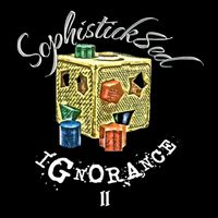 King Pap - Sophistick8ed Ignorance II (Explicit)