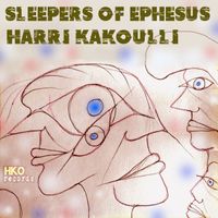 Harri Kakoulli - Sleepers of Ephesus