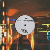 D4N - Feel The Rewind