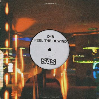 D4N - Feel The Rewind