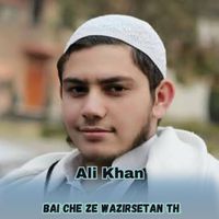 Ali Khan - Bai Che Ze Wazirsetan Th