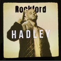 Hadley - Rockford (Explicit)