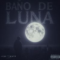Jesay - Baño de Luna (Explicit)