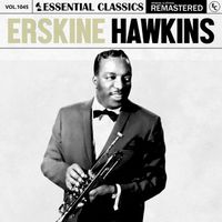 Erskine Hawkins - Essential Classics, Vol. 1045: Erskine Hawkins
