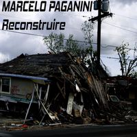Marcelo Paganini - Reconstruire