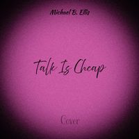 Michael B. Ellis - Talk Is Cheap