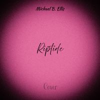 Michael B. Ellis - Riptide