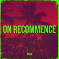 smile - on recommence (Explicit)