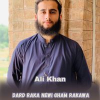 Ali Khan - Dard Raka Newi Gham Rakawa