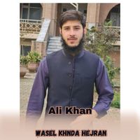 Ali Khan - Wasel Khnda Hejran