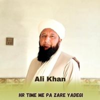Ali Khan - Hr Time Me Pa Zare Yadegi