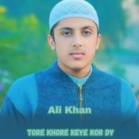 Ali Khan - Tore Khore Keye Kor Dy