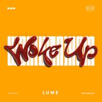 LUME - Woke Up (Explicit)