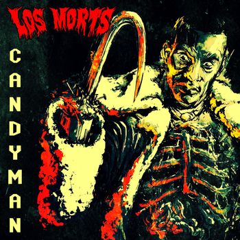 Los Morts - Candyman (Explicit)