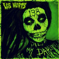 Los Morts - Die, Die My Darling (Explicit)