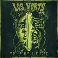 Los Morts - Dr. Jekyll Curse (Explicit)