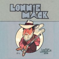 Lonnie Mack - Live From Louisville 1992