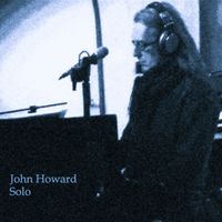 John Howard - Solo (2025 Master)