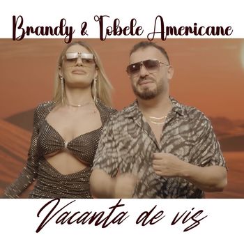 Brandy - Vacanta de vis