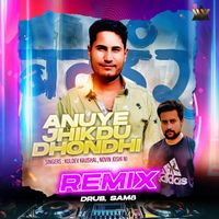 Kuldev Kaushal - Anuye Jhikdu Dhondhi (Remix)