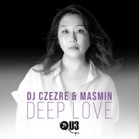 DJ Czezre, Masmin - Deep Love