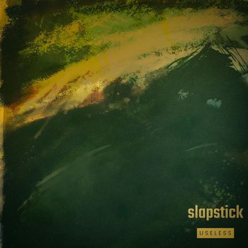 UseLess - Slapstick