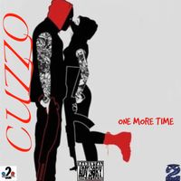 CUZZO - One More Time (I Need You) (Explicit)