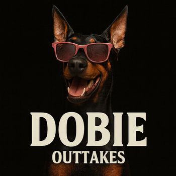 Dobie - Outtakes